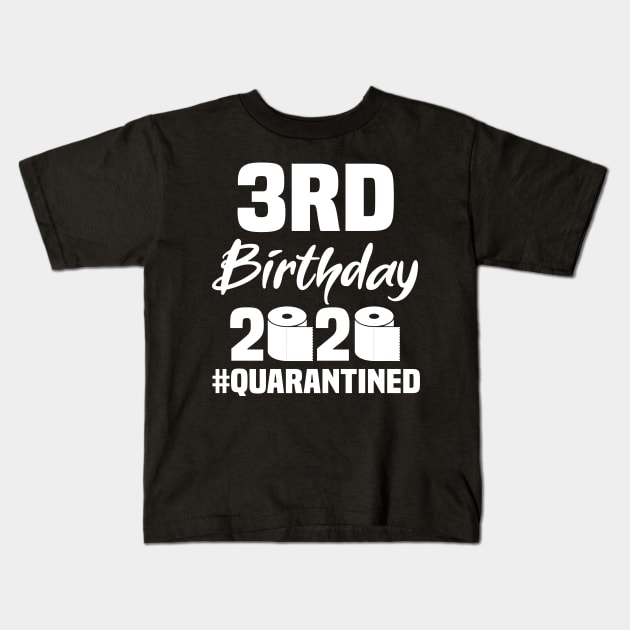 3rd Birthday 2020 Quarantined Kids T-Shirt by quaranteen